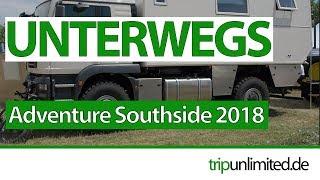 Adventure Southside 2018 - Overlander Meeting for Expedition vehicles -Unterwegs im Expeditionsmobil