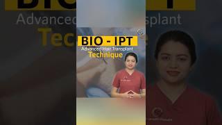 Bio-IPT Hair Transplant Technique | Is it better than FUE and FUT method? | Dr. Urvashi Chandra