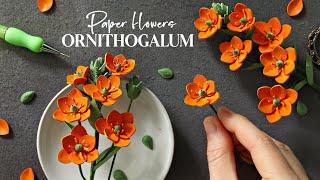 Making Paper Ornithogalum Star of Bethlehem Flowers  Botanical Art