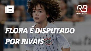Corinthians e Palmeiras disputam Lucas Flora | Resenha SeguroBet