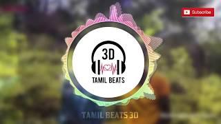 One - Navarasam 3D Audio Song | Thaikkudam Bridge | Must Use Headphones | Tamil Beats 3D