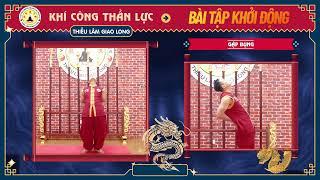 13 ĐỘNG TÁC KHỞI ĐỘNG - Trung Tâm Khí Công Thần Lực Official