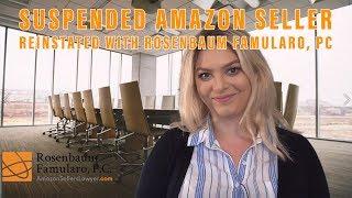 Another Suspended Amazon Seller Reinstated with Rosenbaum Famularo