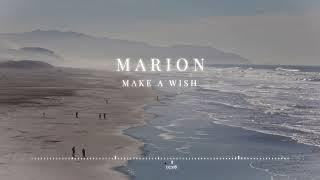 MARION - Make A Wish | ChillStep