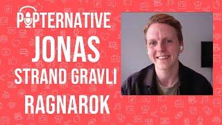 Jonas Strand Gravli talks about Ragnarok on Netflix and much more!