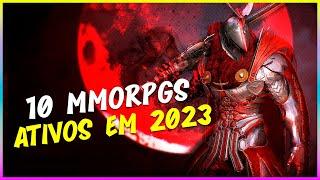 10 MELHORES MMORPGs COM A COMUNIDADE ATIVA PARA JOGAR EM 2023!!