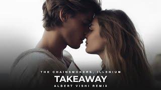 The Chainsmokers , Illenium , Albert Vishi - Takeaway (Remix) ft. Lennon Stella