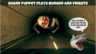 SB Movie: Shark Puppet plays Burger and Frights!