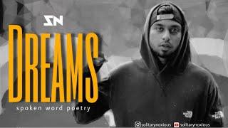 SN - Dreams (Spoken Word Poetry)