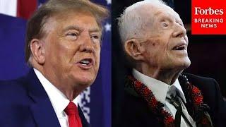 Trump: 'Happy Man' Jimmy Carter 'Voted For Me'