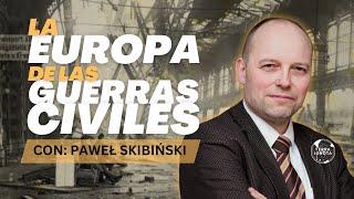 #222 La Europa de las guerras civiles, con Paweł Skibiński