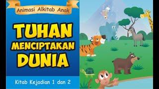 TUHAN MENCIPTAKAN DUNIA | Animasi Alkitab Anak | cerita sekolah minggu