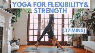 YOGA FOR FLEXIBILITY and STRENGTH: Vinyasa Yoga Flow Intermediate Practice (37 mins)