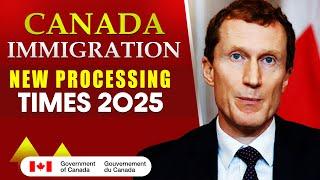 Canada Immigration New Processing Times 2025 : Canada PR, Express Entry, TR, Visitor Visa & More