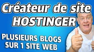 Un blog avec le Créateur de Site Hostinger ( Tuto complet 2024 ) + astuces, idéal débutants