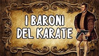 I BARONI del Karate