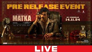 MATKA Movie Pre-Release Event LIVE | Varun Tej | Karuna Kumar | Meenakshi | GV Prakash | YouWe Media