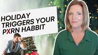 Are the Holidays Fueling Your Porn Habit? w/ Dr. Trish Leigh