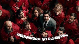 Multifandom || Get out my way