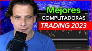 Mejores computadoras para hacer trading   2023