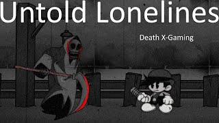 Friday Night Funkin' - Untold Loneliness But Death X-Gaming Sings It (My Cover) FNF MODS