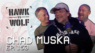 Chad Muska is Back! Skateboarding, Solitude, Intuition & Chickens | EP 153 | Hawk vs Wolf