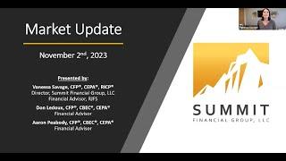 Summit Advisors Vanessa Savage, Don Ledoux and Aaron Peabody - Market Update November 2023