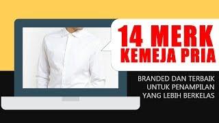 14 Merk Kemeja Pria Branded dan Terbaik untuk Penampilan yang Lebih Berkelas