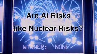 Are AI Risks like Nuclear Risks?