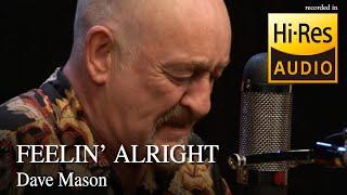 Dave Mason - Feelin' Alright