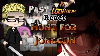 Past lookism reacts  to Hunt for Jonggun || Part 1/3 || Shiro oni