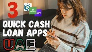 3 Quick Cash Loan Apps UAE - Best instant loan apps in UAE