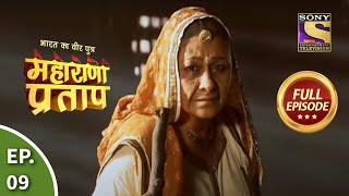 Bharat Ka Veer Putra - Maharana Pratap - भारत का वीर पुत्र - महाराणा प्रताप - Ep 9 - Full Episode