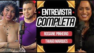 PodCast - Rosiane Pinheiro e Thiago Marques