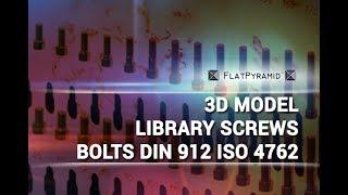 3D Model Library Screws Bolts DIN 912 ISO 4762 Review