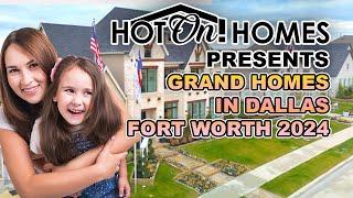 Hot On! Homes 2024 Presents Grand Homes in Dallas Fort Worth Metroplex