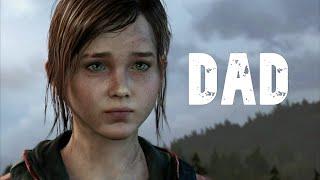 The Last Of Us | "DAD"