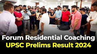 Forum Residential Coaching | UPSC Prelims Result 2024 | ForumIAS