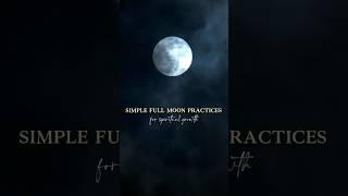 These practices will change your life Simple full moon rituals  #viral #shorts