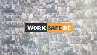 We Are WorkSafeBC