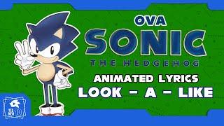 SONIC THE HEDGEHOG (OVA) "LOOK-A-LIKE" ANIMATED LYRICS