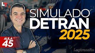 SIMULADO DETRAN QUESTÕES 2025 - AULA 45 #SimuladoLegTransito2025 #Detran2025