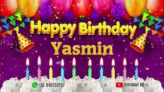 Yasmin Happy birthday To You - Happy Birthday song name Yasmin 