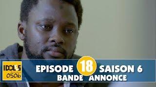 IDOLES - saison 6 - épisode 18 : la bande annonce