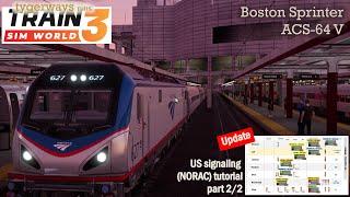 US Signaling (NORAC): Boston POST-update 2/2023, Dwarf Signals, Rule 553, part 2/2 (TSW tutorial)