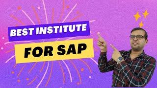 Selecting the Best SAP Institute: What You Need to Know Before Joining