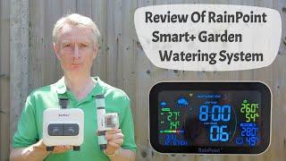 Review of RainPoint Smart+ Garden Watering System - Saving Water By Water Monitoring.