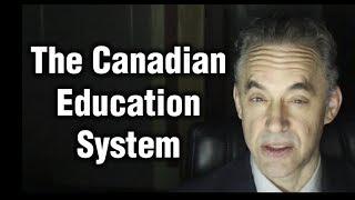 Jordan Peterson - Canadian Education System (and how to fix it)