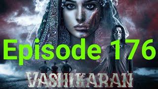 Vashikaran episode 176️ pocket FM all kahani|वशीकरन 176