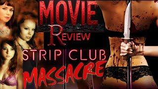 Strip Club Massacre Slasher Movie Review